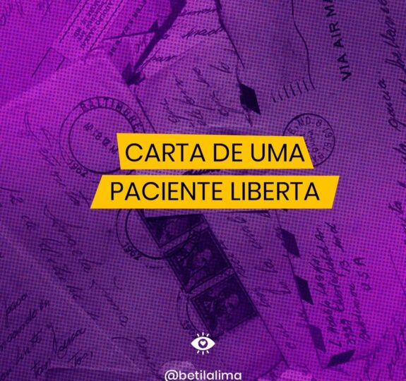 Carta de uma Paciente Liberta