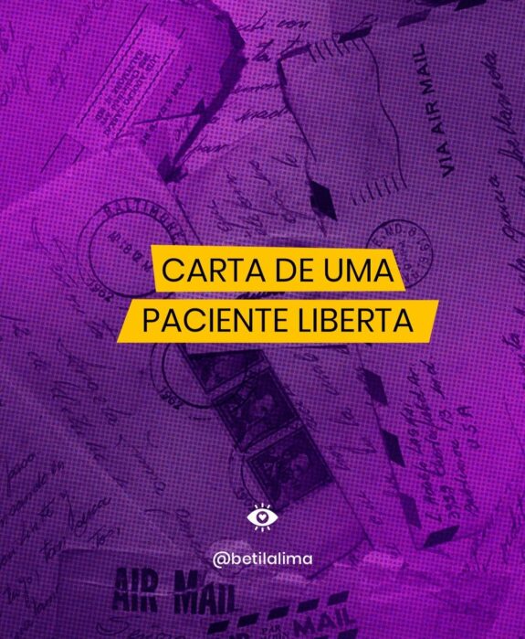 Carta de uma Paciente Liberta