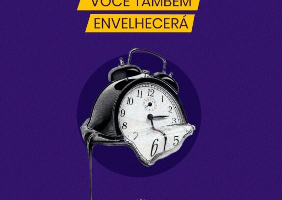 Envelhecimento: Se Tudo Der Certo, Você Também Envelhecerá