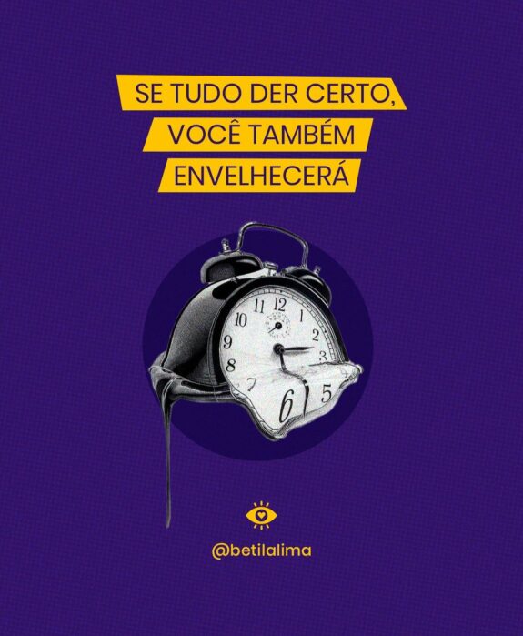 Envelhecimento: Se Tudo Der Certo, Você Também Envelhecerá