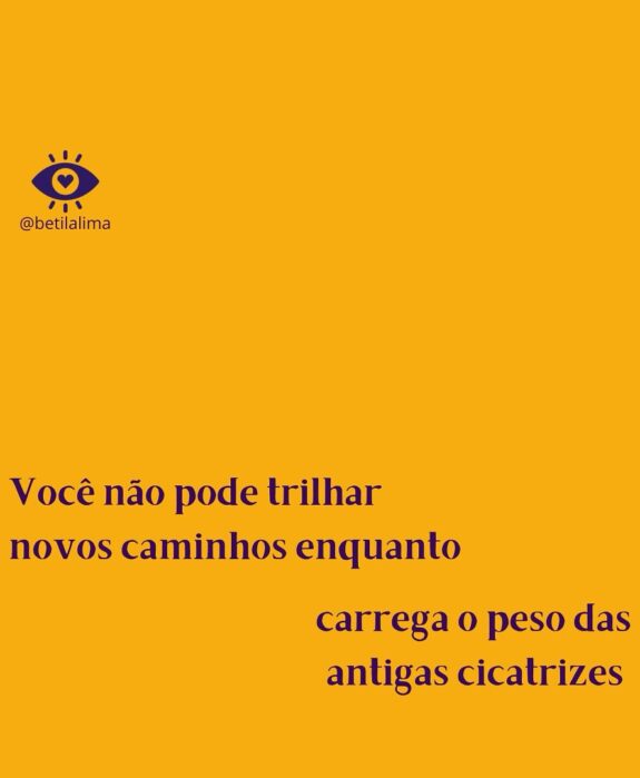 Antigas Cicatrizes: Você Não Pode Trilhar Novos Caminhos Enquanto Carrega o Peso Delas