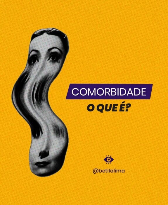 Comorbidade: O que é, quais os tipos e como lidar com essa condição?