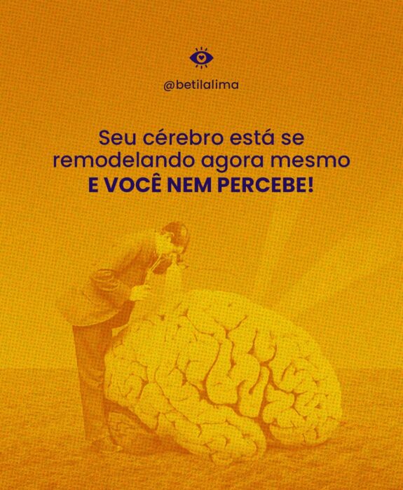 Como reprogramar o cérebro e transformar sua mente em uma aliada poderosa