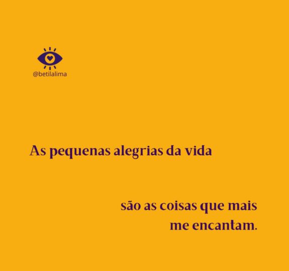 Alegrias da vida: quando o encanto mora nos detalhes mais simples