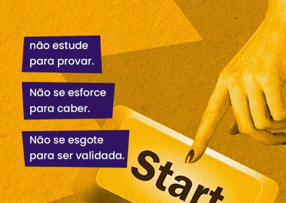 Autoestima feminina: a escolha de não se esgotar por validação
