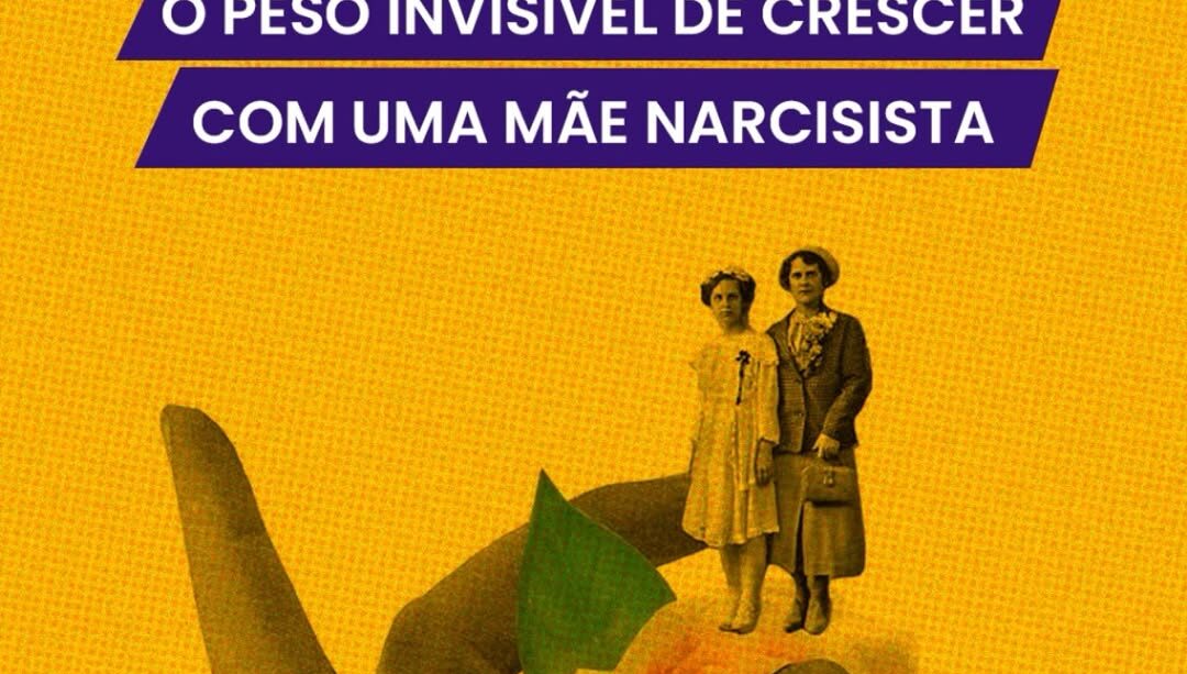 Mãe controladora, tóxica ou narcisista? Entenda os sinais