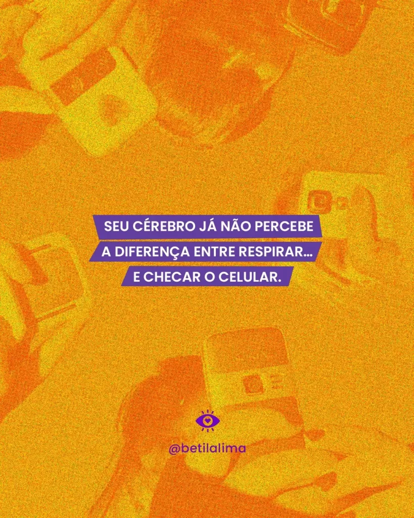 Seu cérebro já não percebe a diferença entre respirar e acessar o celular